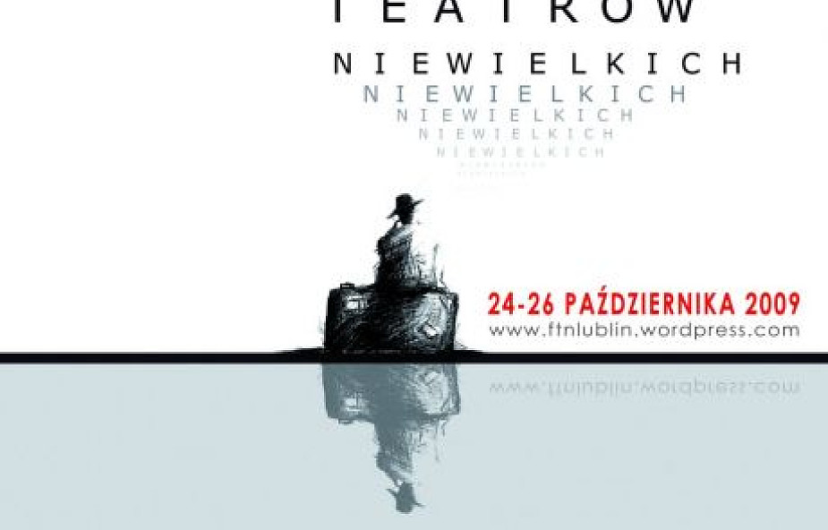 Festiwal Teatrów Niewielkich w Lublinie