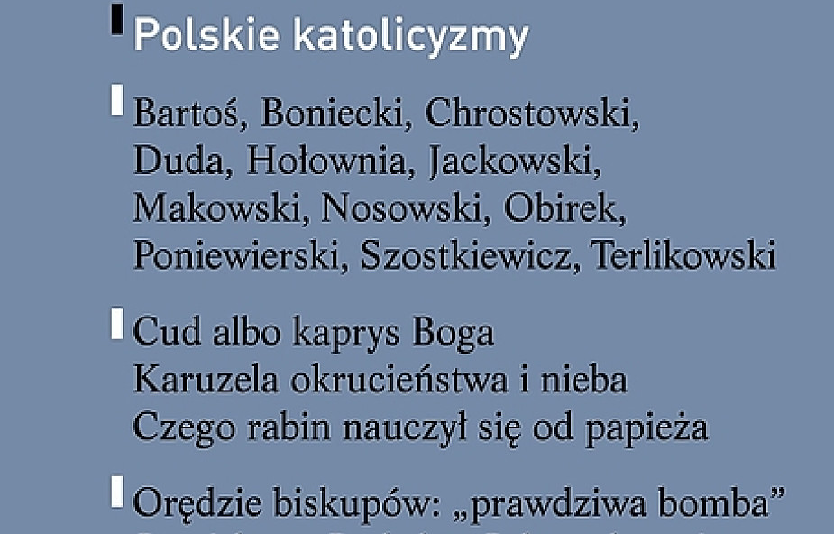 Styczniowa WIĘŹ: Polskie katolicyzmy
