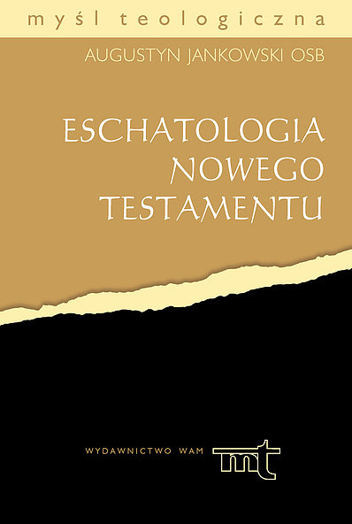 Eschatologia Nowego Testamentu - zdjęcie w treści artykułu