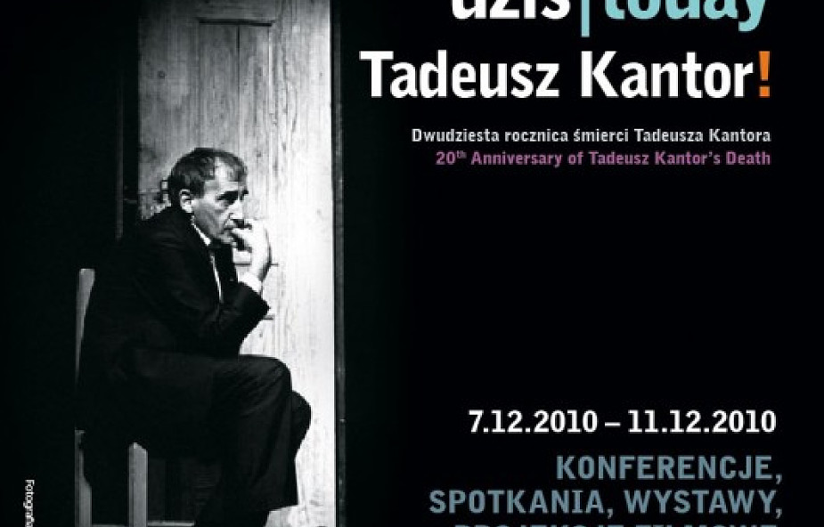 Kraków: Dziś / Today Tadeusz Kantor!