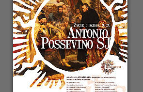 Życie i dzieło ojca Antonio Possevino SJ