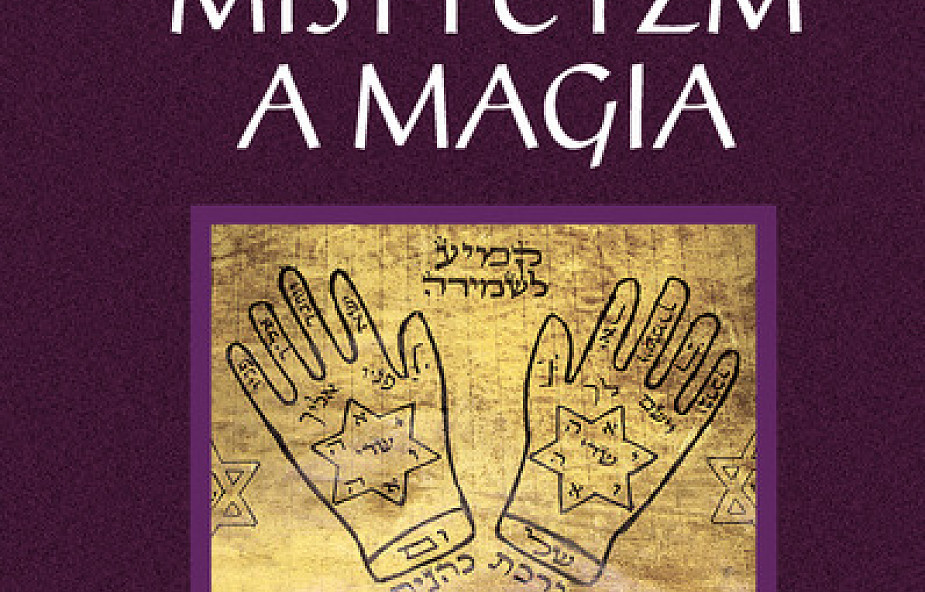 Żydowski Mistycyzm a magia