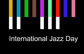 Międzynarodowy Dzień Jazzu - 30 kwietnia