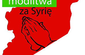 Apel o modlitwę i post w intencji Syrii