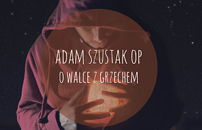 Adam Szustak OP: jak wygrać z grzechem