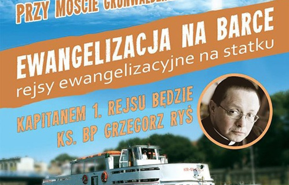 Kraków: ekumeniczna "Ewangelizacja na barce"