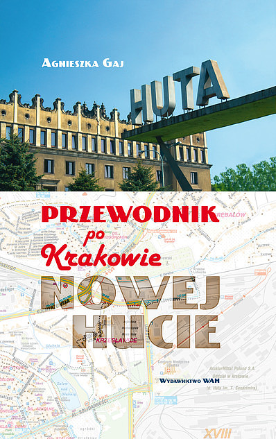 Przewodnik po Krakowie - Nowej Hucie - zdjęcie w treści artykułu