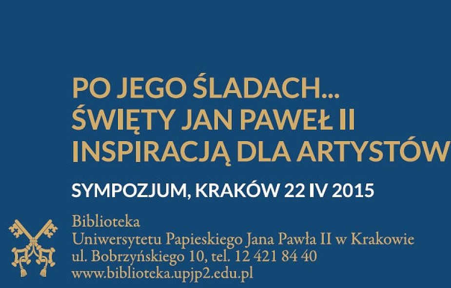 Jan Paweł II inspiracja dla artystów - sympozjum