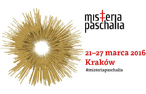 Kraków: 13. Festiwal Misteria Paschalia