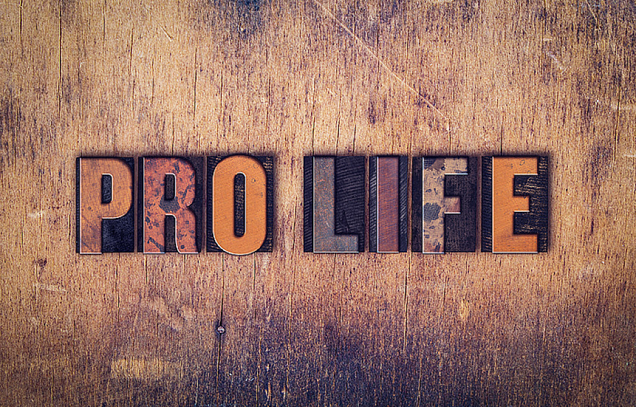 Co to znaczy "być pro-life"