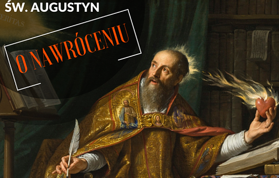 10 najlepszych cytatów św. Augustyna o nawróceniu