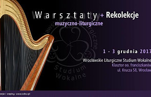 Warsztaty i Rekolekcje muzyczno-liturgiczne we Wrocławiu