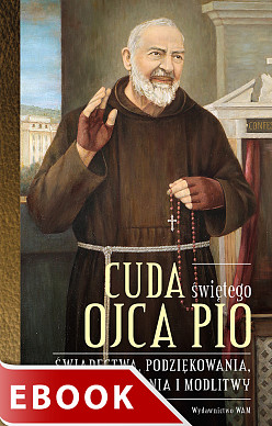 Cuda świętego Ojca Pio