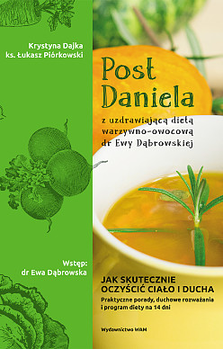 Post Daniela z uzdrawiającą dietą dr Ewy Dąbrowskiej