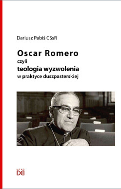 Oscar Romero czyli teologia wyzwolenia
