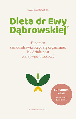 Dieta dr Ewy Dąbrowskiej(R) Fenomen samouzdrawiającego się organizmu