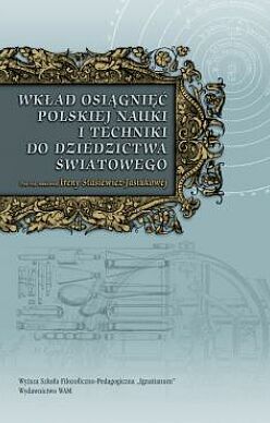 Wkład osiągnięć polskiej nauki i techniki do dziedzictwa światowego