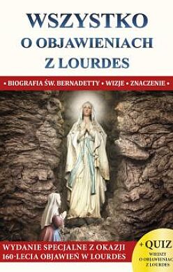 Wszystko o objawieniach z Lourdes