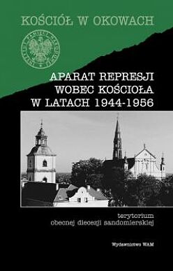 Aparat represji wobec Kościoła w latach 1944-1956