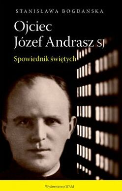 Ojciec Józef Andrasz SJ wyd.2