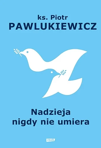Odkładka książki ks. Piotra Pawlukiewicza 