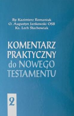 Komentarz praktyczny do Nowego Testamentu - tom II