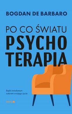 Po co światu psychoterapia