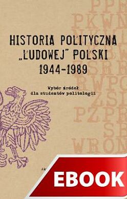 Historia polityczna "ludowej" Polski 1944-1989