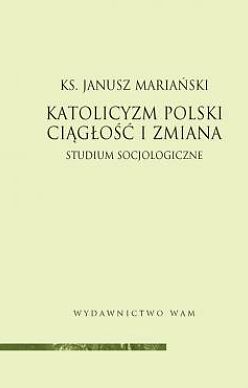 Katolicyzm polski - ciągłość i zmiana
